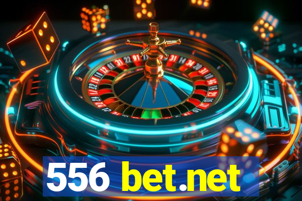 556 bet.net